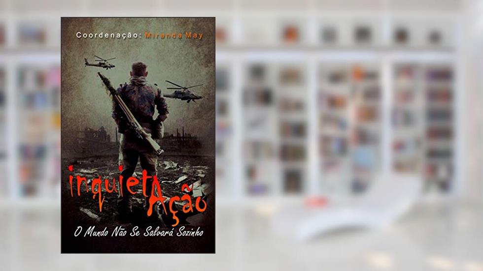 Inquietação: Contos de Ação e Aventura, do autor Miranda May