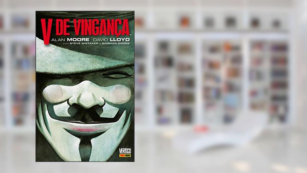 V de Vingança, do autor Alan Moore