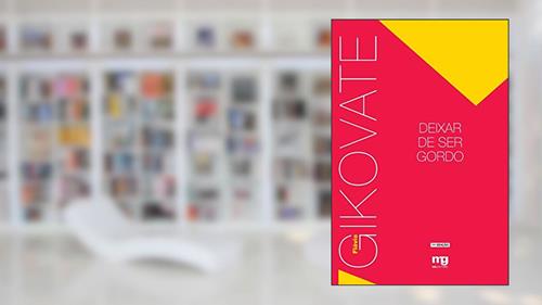 Capa de Deixar de ser gordo, do autor Flávio Gikovate
