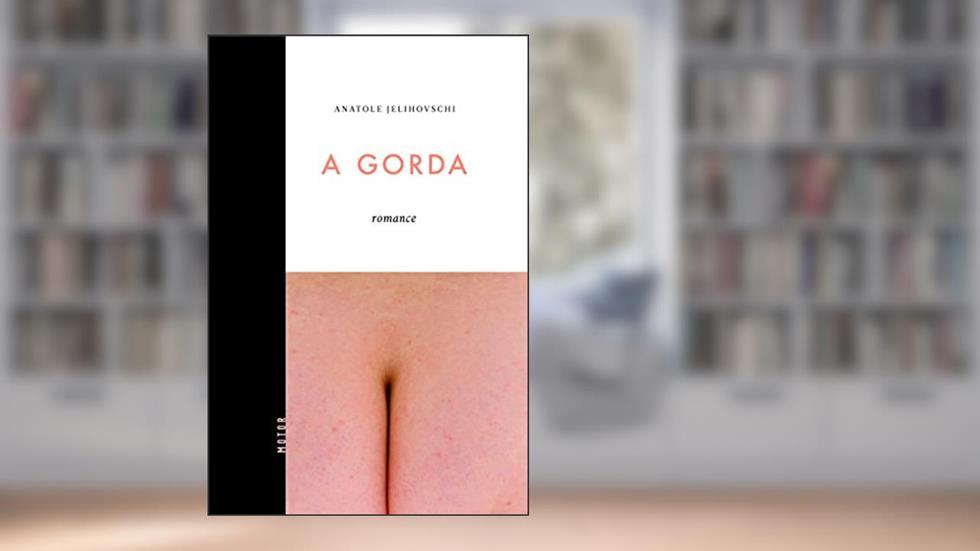 A gorda, do autor Anatole Jelihovschi