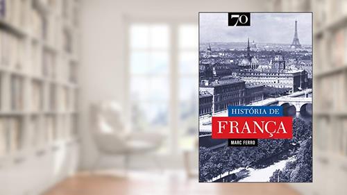 Capa de História de França, do autor Marc Ferro