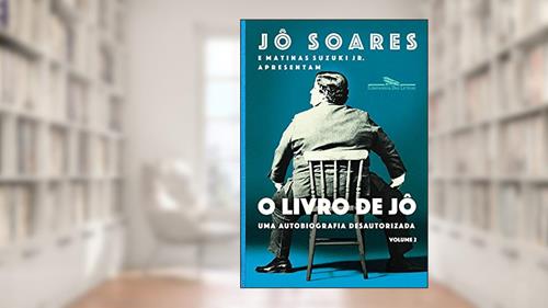 Capa de O livro de Jô - Volume 2: Uma autobiografia desautorizada, do autor Jô Soares; Matinas Suzuki Jr.