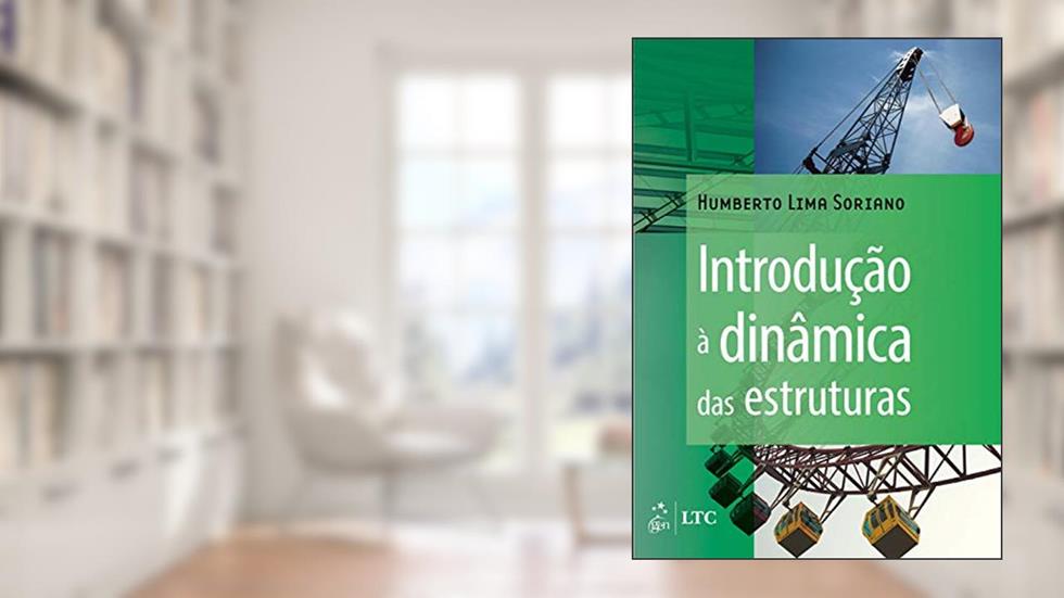Introdução à Dinâmica das Estruturas, do autor HUMBERTO HUMBERTO SORIANO