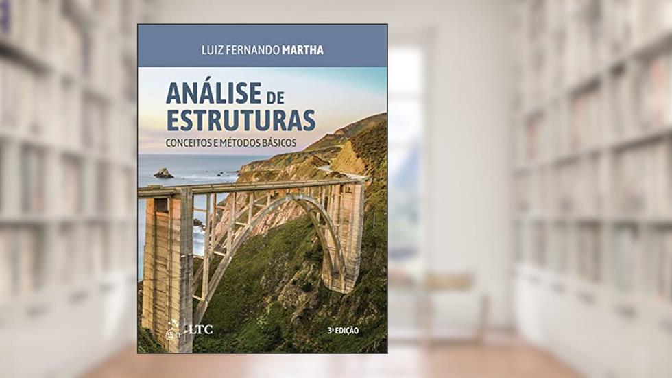 Análise de Estruturas - Conceitos e Métodos Básicos, do autor Luiz Fernando Martha