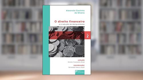 Capa de O Direito Financeiro e a Redução de Desigualdades (Volume 2), do autor Alexandre Coutinho da Silveira