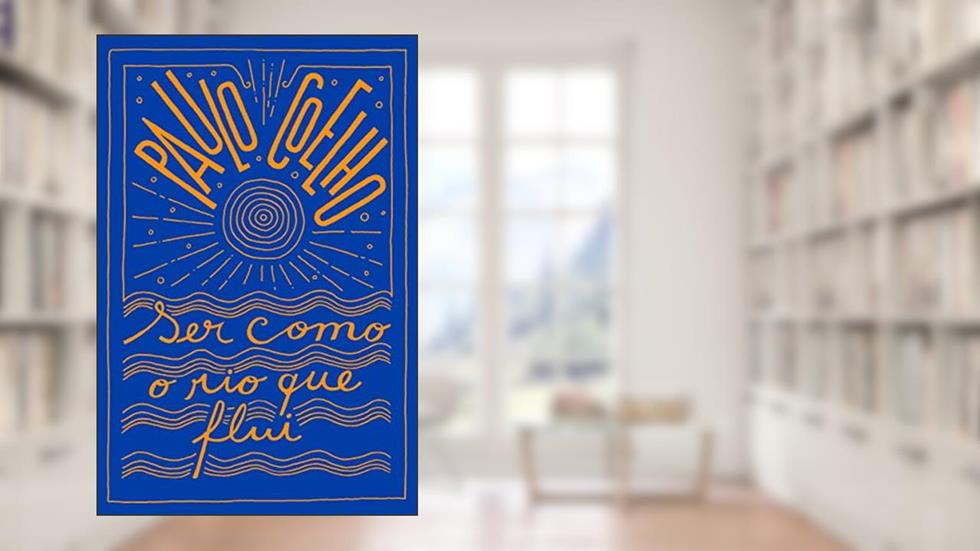 Ser como o rio que flui, do autor Paulo Coelho