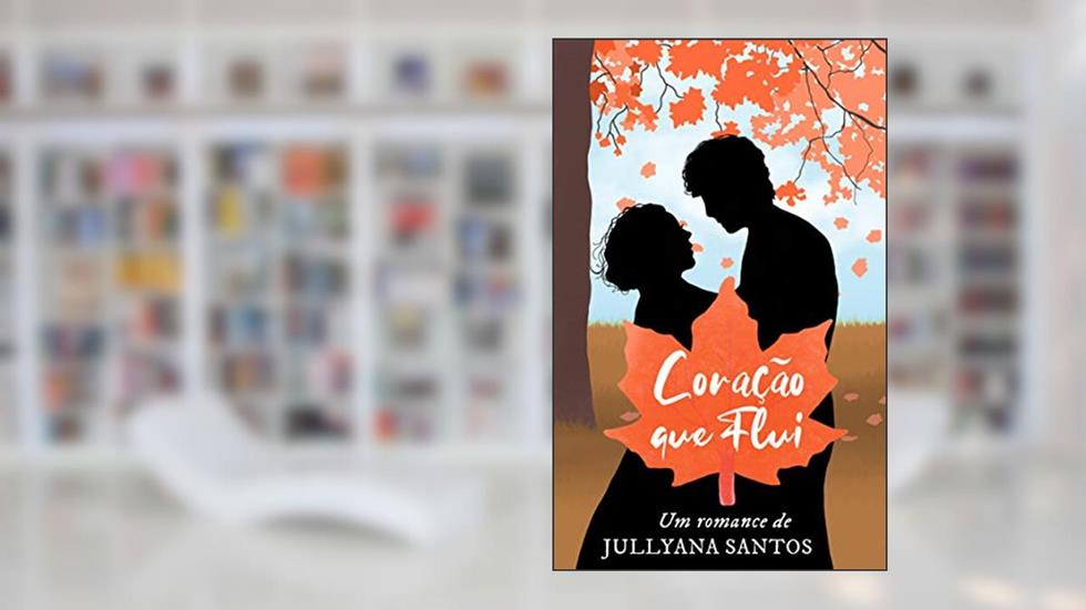 Coração que Flui, do autor Jullyana Santos