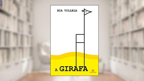 Capa de A Girafa, do autor Bia Villela
