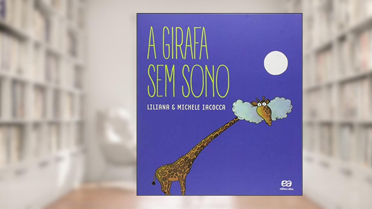 A girafa sem sono, do autor Liliana Iacocca