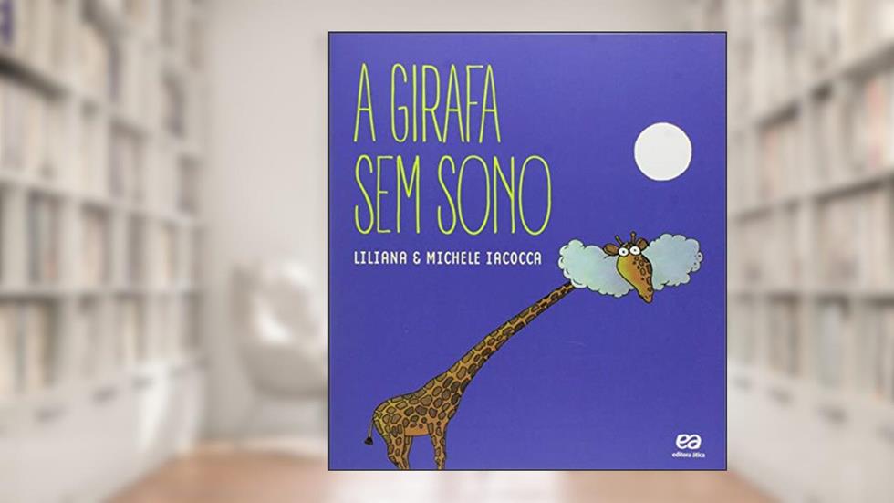 A girafa sem sono, do autor Liliana Iacocca