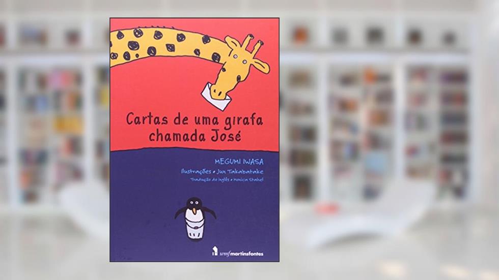Cartas de uma girafa chamada José, do autor Megumi Iwasa