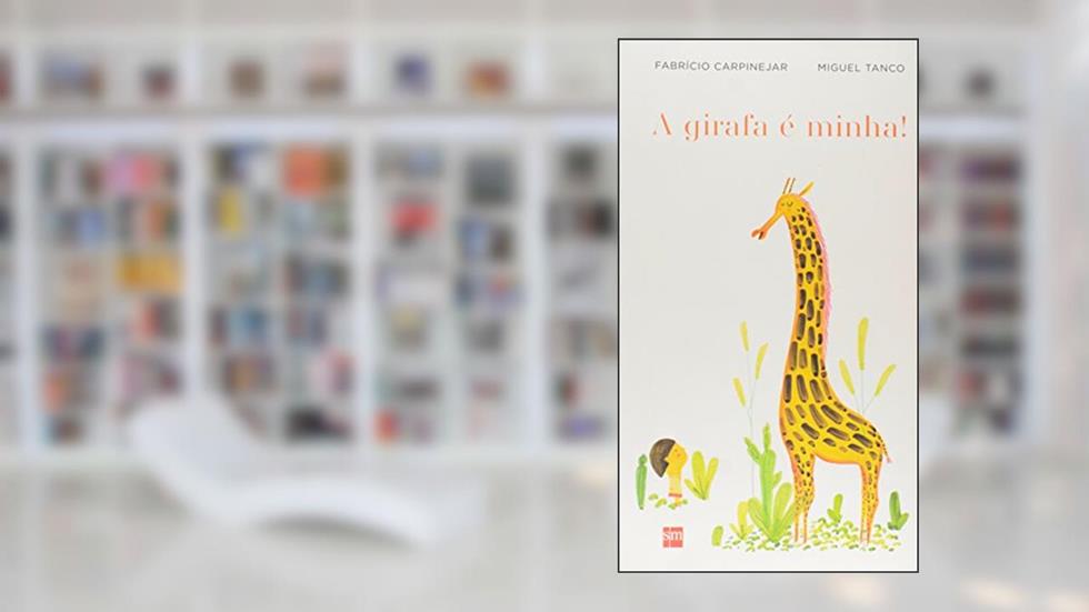 A Girafa É Minha, do autor Fabricio Carpinejar