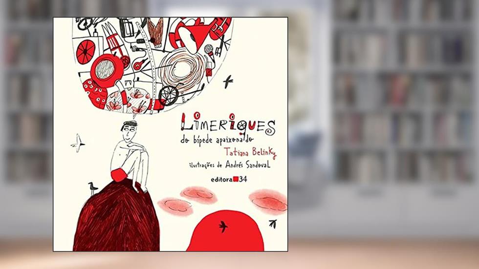 Limeriques do bípede apaixonado, do autor Tatiana Belinky