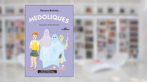 Capa de Medoliques, do autor Tatiana Belinky