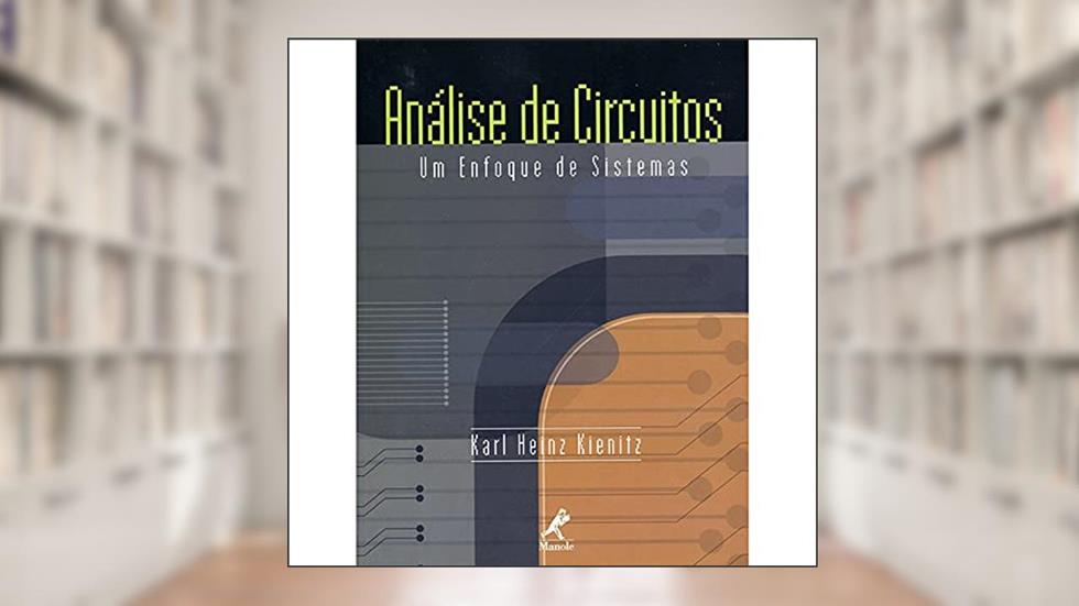 Análise de circuitos, do autor Karl Heinz Kienitz