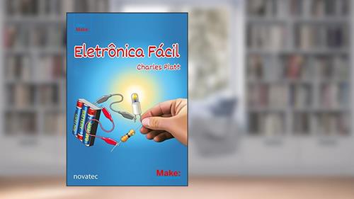 Capa de Eletrônica Fácil, do autor Charles Platt