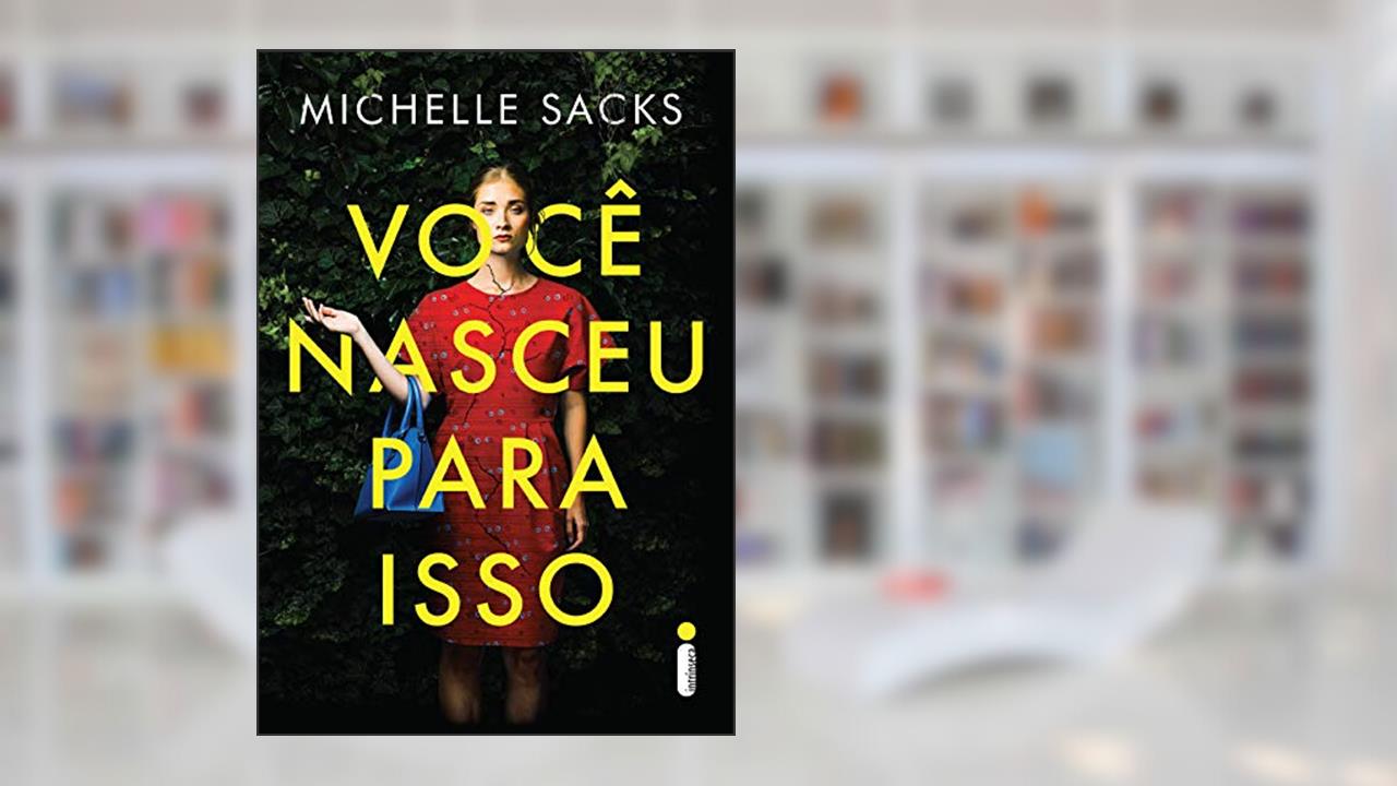 Capa de Você nasceu para isso, do autor Michelle Sacks