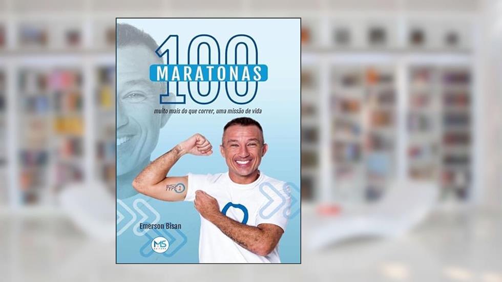 100 MARATONAS, do autor EMERSON BISAN