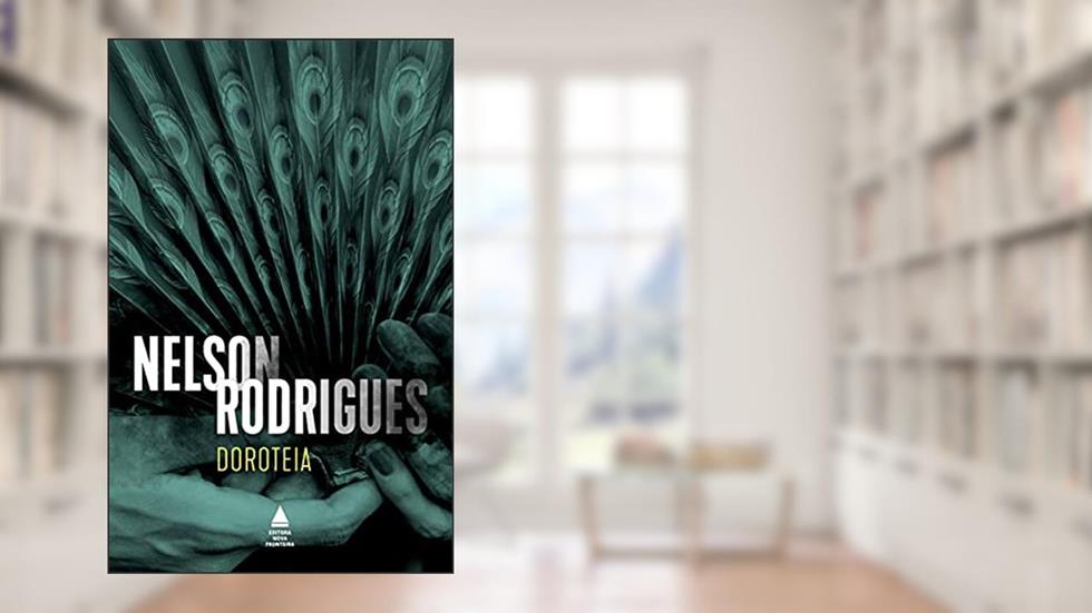 Doroteia, do autor Nelson Rodrigues