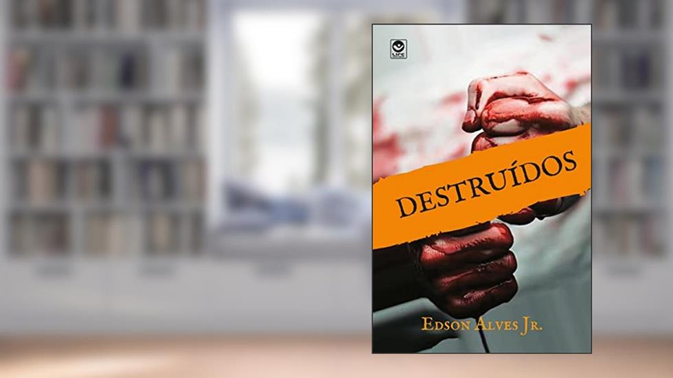 Destruídos (Série Criminosos Livro 3), do autor Edson Alves Jr.