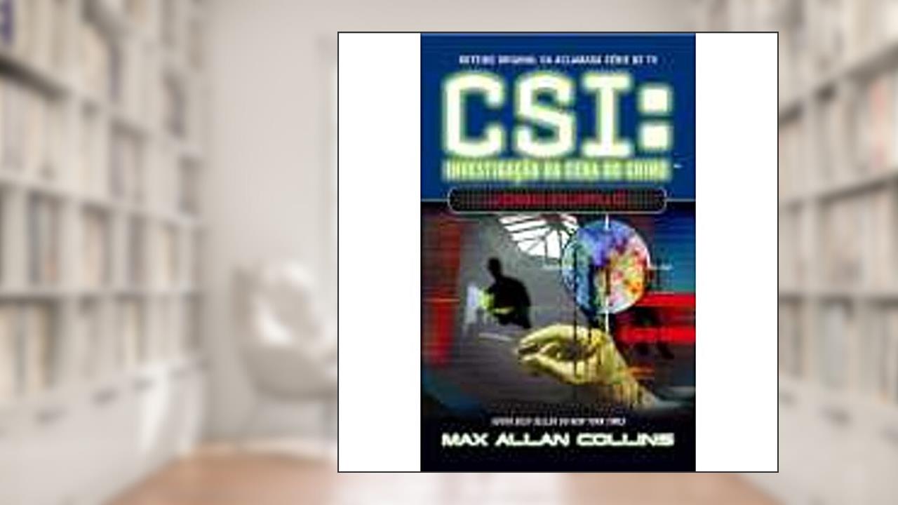 CSI. Investigação da Cena do Crime Jogo Duplo, do autor Max Allan Collins