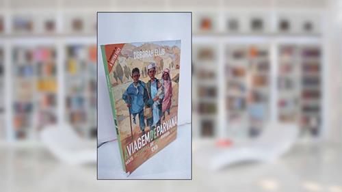 Capa de A Viagem De Parvana. Mais Historias De Uma Garota Afegã, do autor Deborah Ellis