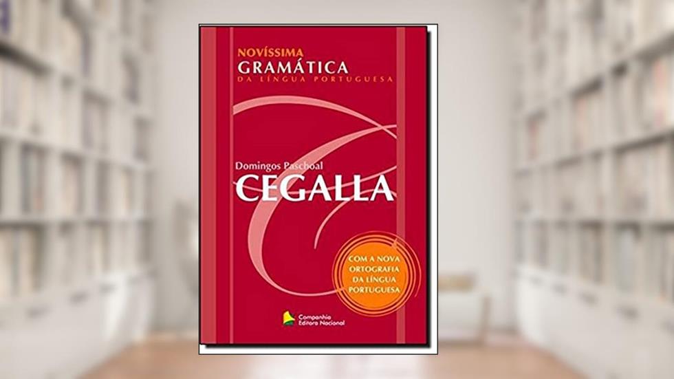 Novíssima gramatica da Língua Portuguesa, do autor Domingos Paschoal Cegalla