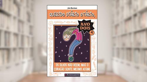 Capa de Querido Diário Otário. Os Olhos não Veem, Mas o Coração Sente Mesmo Assim Usado, do autor Jim Benton