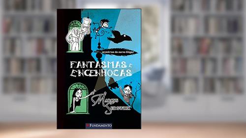 Capa de Os Mistérios do Corvo Edgar. Fantasmas e Engenhocas - Volume 2 Usado, do autor Marcus Sedwick