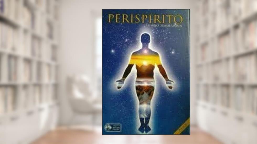 Perispírito - 3ª Ed. 2006, do autor Zalmino Zimmermann