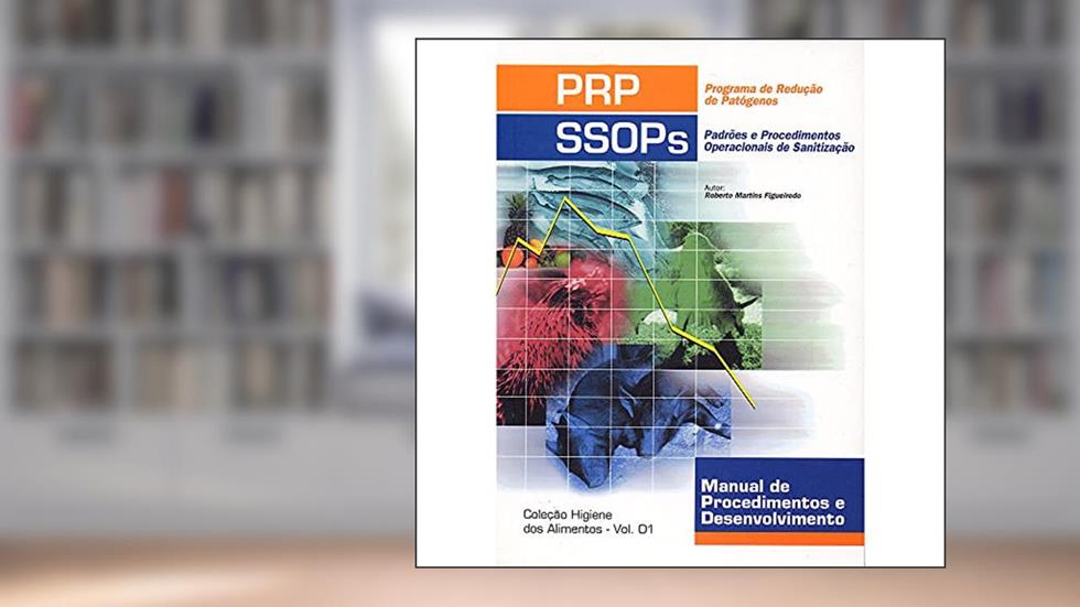 Programa de redução de patógenos: Padrões E Procedimentos Operacionais De Sanitização, do autor Roberto Martins Figueiredo