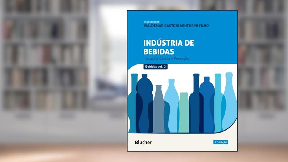 Indústria de Bebidas: Inovação, Gestão e Produção (Volume 3), do autor Waldemar Gastoni Venturini Filho