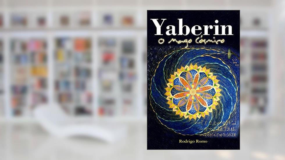 Yaberin: O Mago Cósmico, do autor Rodrigo Romo