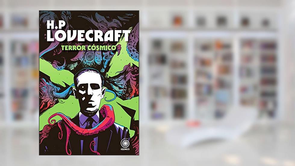 Terror Cósmico, do autor H.P. Lovecraft