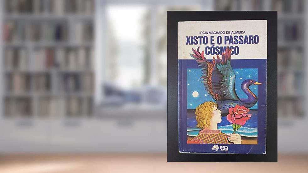 Xisto e o Pássaro Cósmico - Coleção Vaga-Lume, do autor Telma Teixeira de Oliveira Almeida