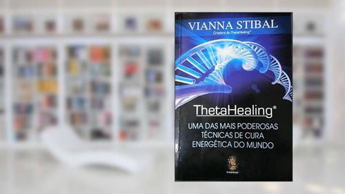 Capa de ThetaHealing, do autor Vianna Stibal