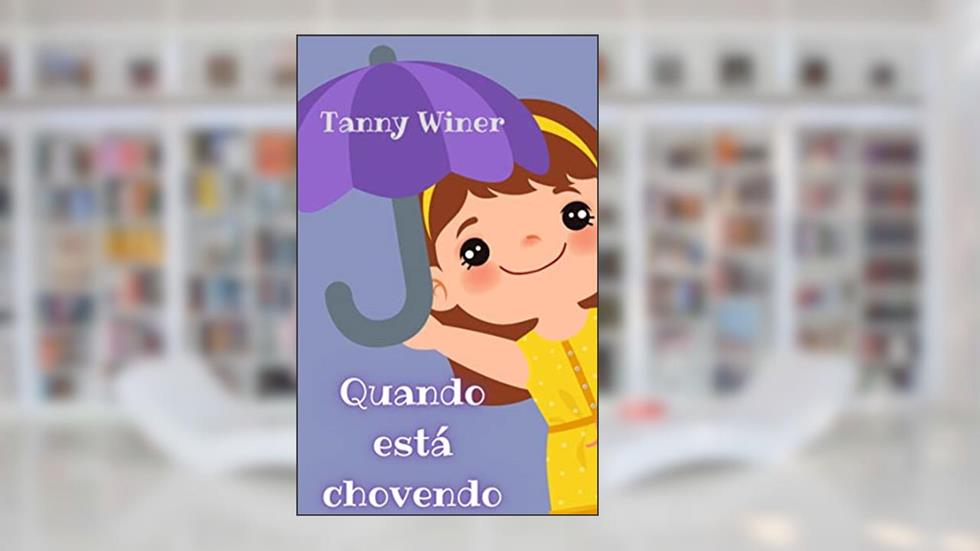 Quando está chovendo, do autor Tanny Winer