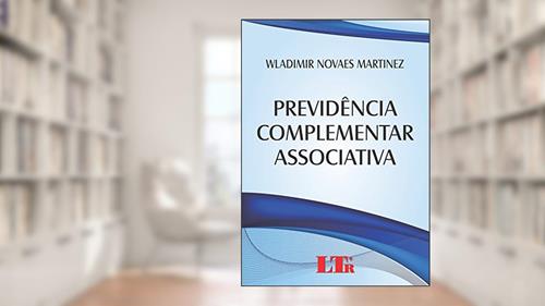 Capa de Previdência Complementar Associativa, do autor Wladimir Novaes Martinez