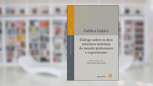 Capa de Diálogo sobre os dois máximos sistemas do mundo ptolomaico e copernicano, do autor Galileu Galilei