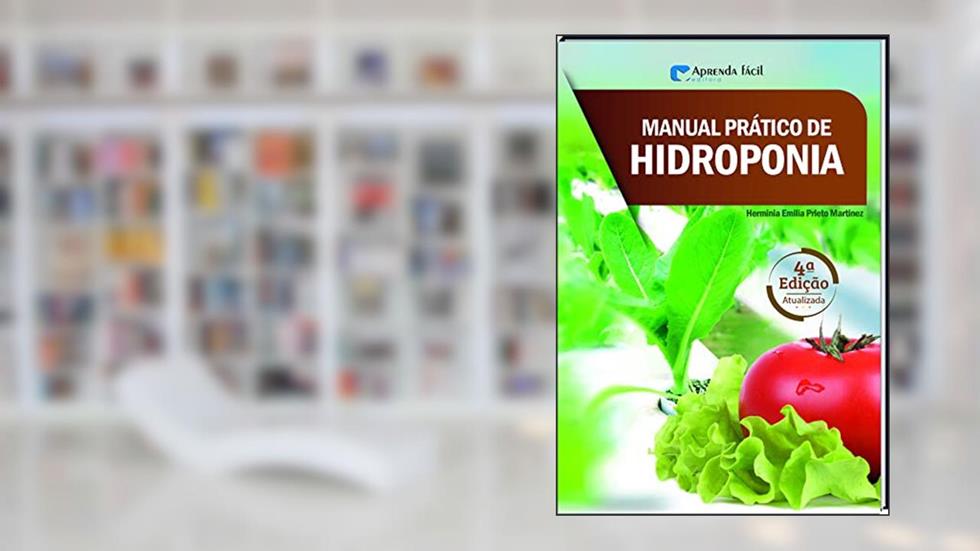 Manual Prático de Hidroponia, do autor Herminia Emilia Prieto Martinez