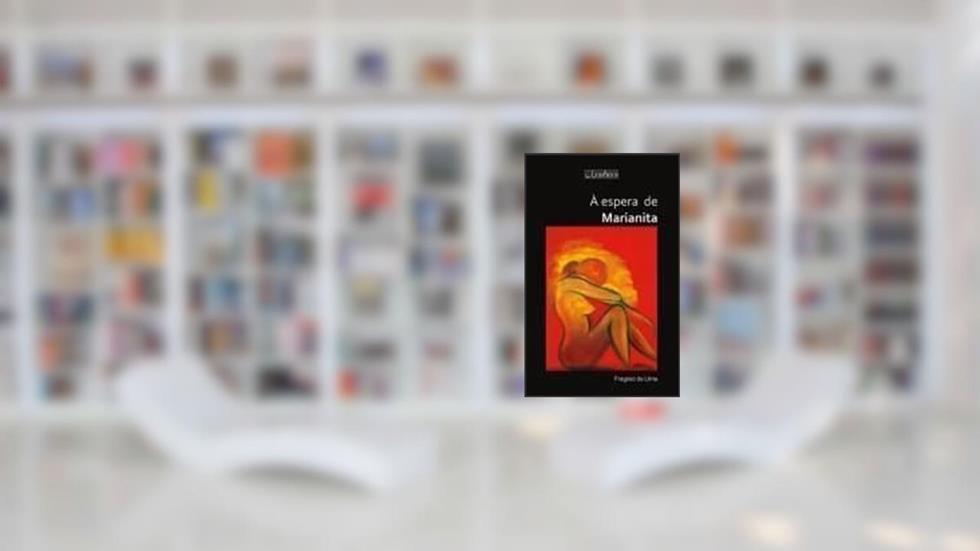 À Espera de Marianita, do autor Fragoso De Lima