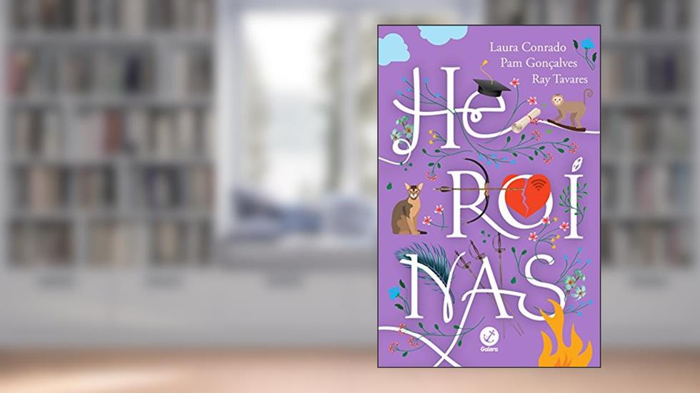 Heroínas, do autor Laura Conrado; Pam Gonçalves; Ray Tavares