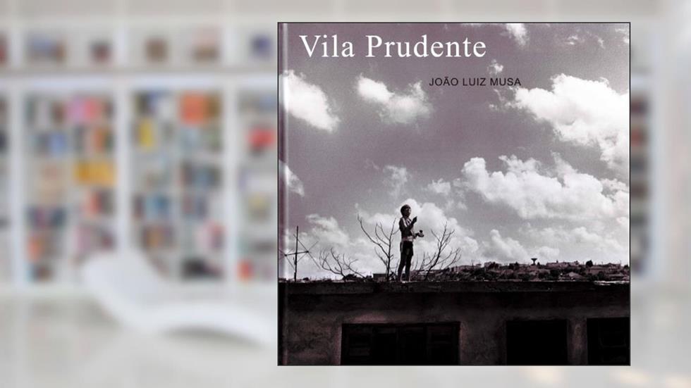 Vila Prudente, do autor João Luiz Musa