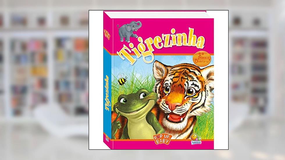 Pop ups Baby: Tigrezinha, do autor THE BOOK COMPANY