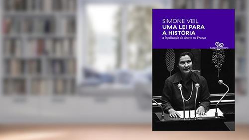 Capa de Uma lei para a história - A legalização do aborto na França, do autor Simone Veil