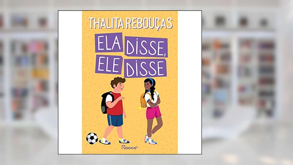 Ela disse, Ele disse: capa nova - novo selo, do autor Thalita Rebouças