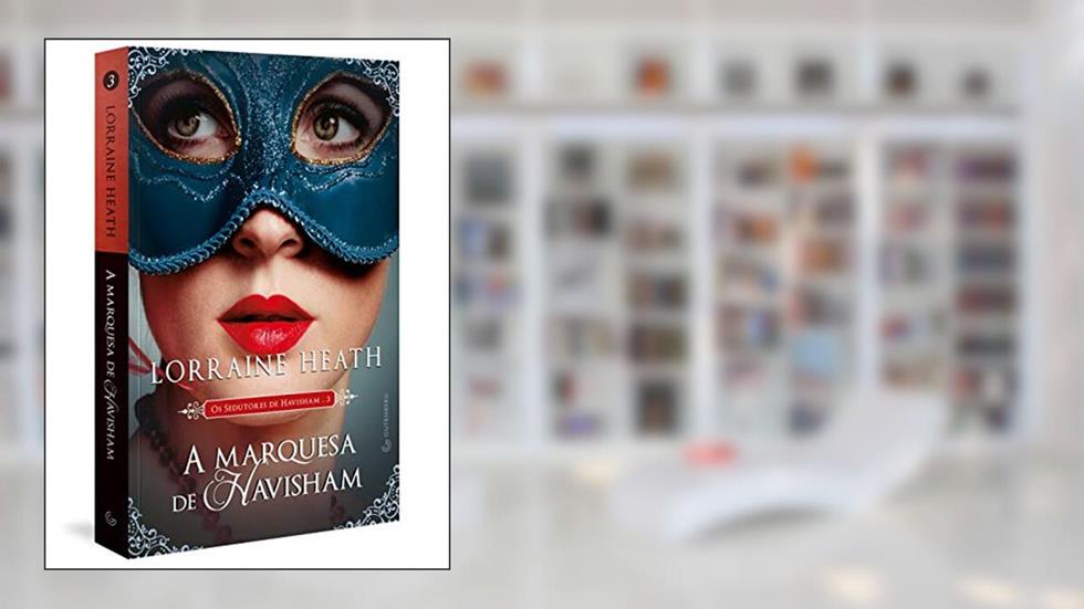 A marquesa de Havisham, do autor Lorraine Heath