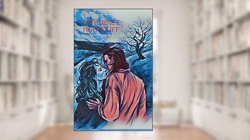 Capa de Catherine e Heathcliff: O capítulo perdido de 