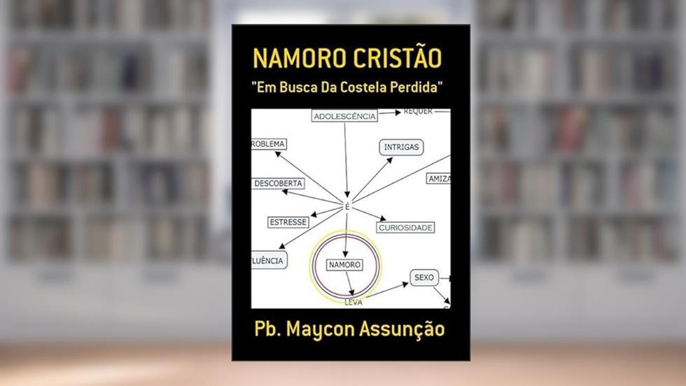 Namoro Cristao, do autor Pb. Maycon Assunção