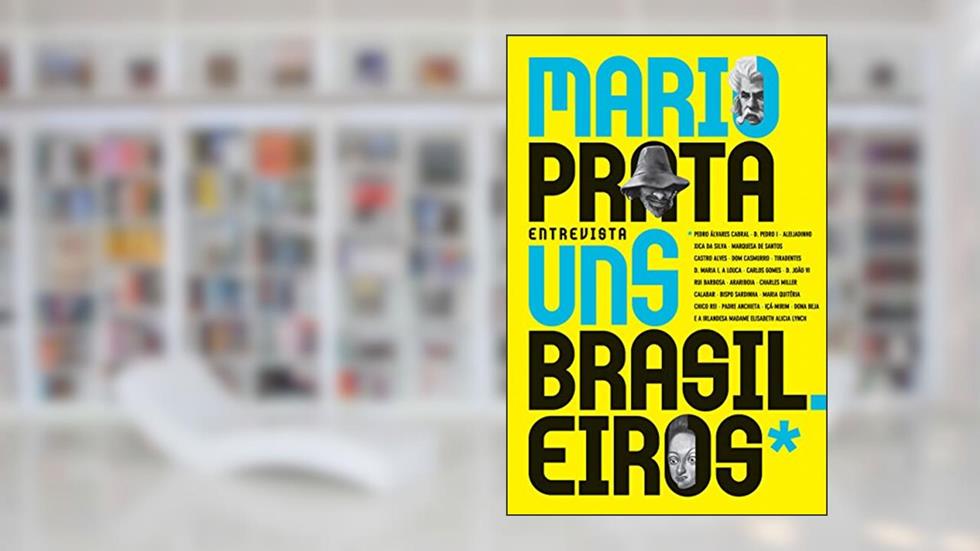Mario Prata entrevista uns brasileiros, do autor Mario Prata
